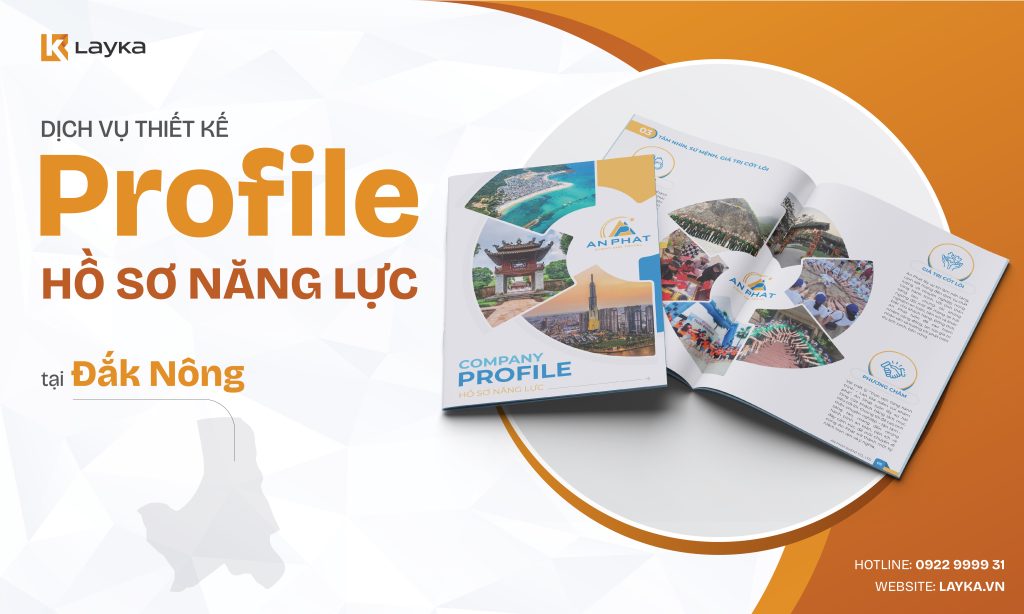 Công Ty Thiết Kế Profile Hồ Sơ Năng Lực Tại Đắk Nông Uy Tín