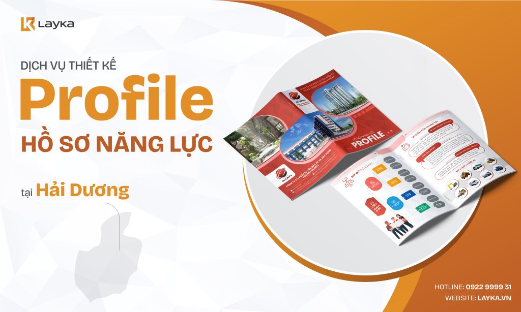 Công Ty Thiết Kế Profile Hồ Sơ Năng Lực Tại Hải Dương Uy Tín