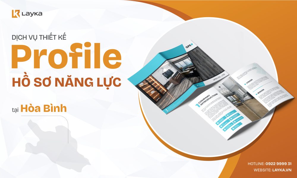 Công Ty Thiết Kế Profile Hồ Sơ Năng Lực Tại Hòa Bình Uy Tín