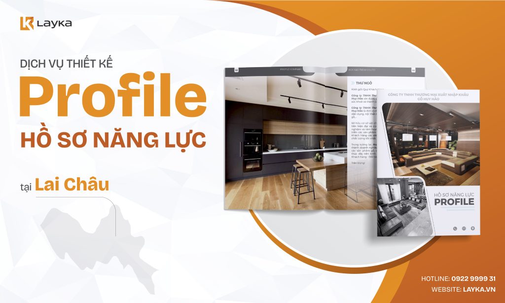 Công Ty Thiết Kế Profile Hồ Sơ Năng Lực Tại Lai Châu Uy Tín