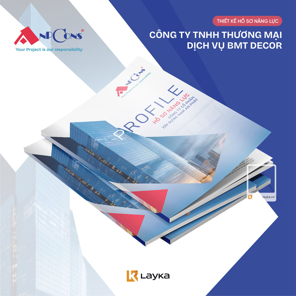 Báo Giá Thiết Kế Hồ Sơ Năng Lực Công Ty | Giá Thiết Kế Profile Công Ty Mới Nhất 2026 20 Dự án thiết kế hồ sơ năng lực ( profile ) công ty cổ phần Nam An Phát do Layka thực hiện