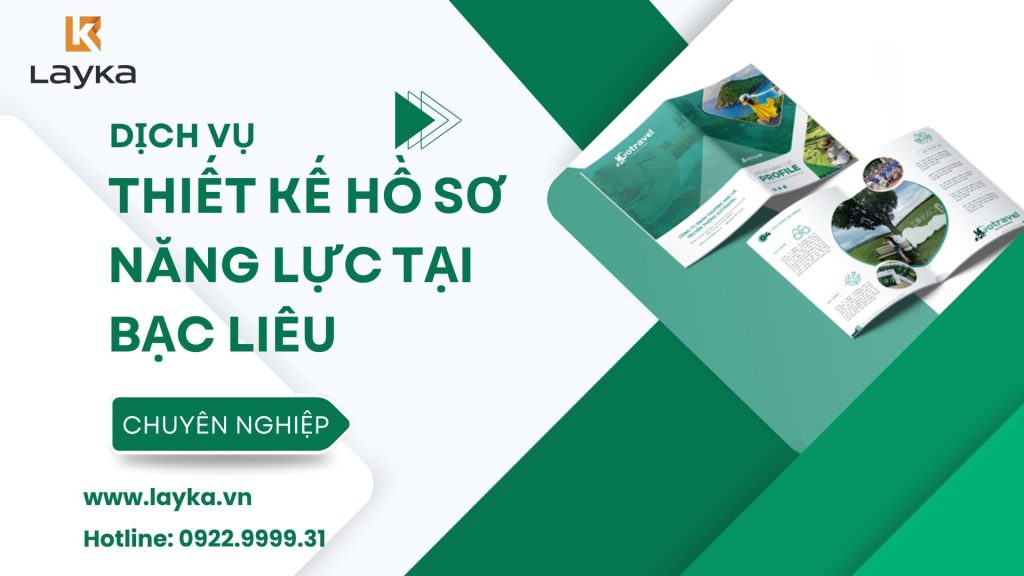 Thiết Kế Hồ Sơ Năng Lực tại Bạc Liêu