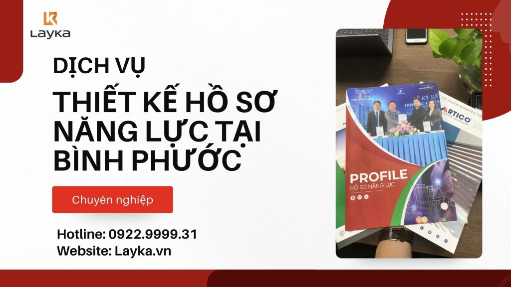 Thiết Kế profile Hồ Sơ Năng Lực tại Bình Phước