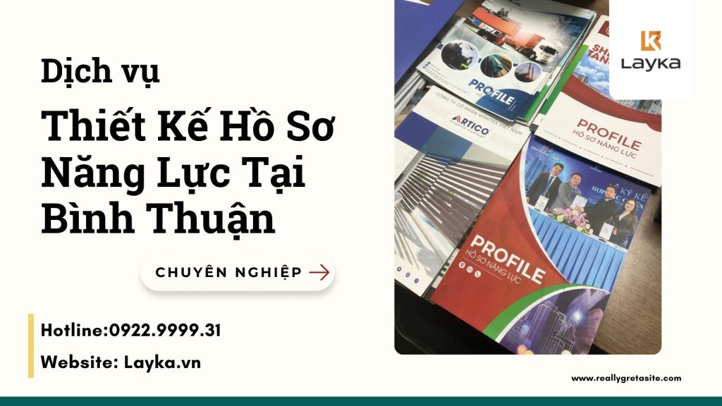 Thiết Kế profile Hồ Sơ Năng Lực tại Bình Thuận