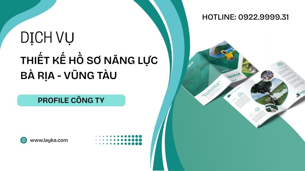 Thiết Kế Hồ Sơ Năng Lực tại Bà Rịa – Vũng Tàu
