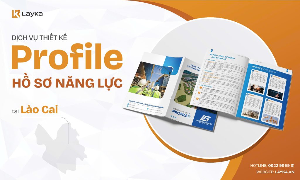 Công Ty Thiết Kế Profile Hồ Sơ Năng Lực Tại Lào Cai Uy Tín