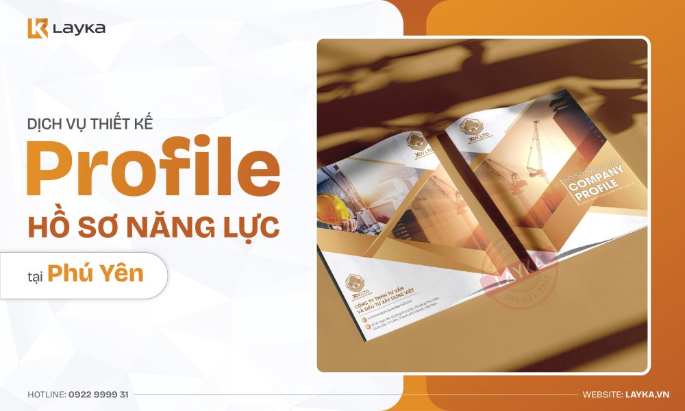 Công Ty Thiết Kế Profile Hồ Sơ Năng Lực Tại Phú Yên Uy Tín