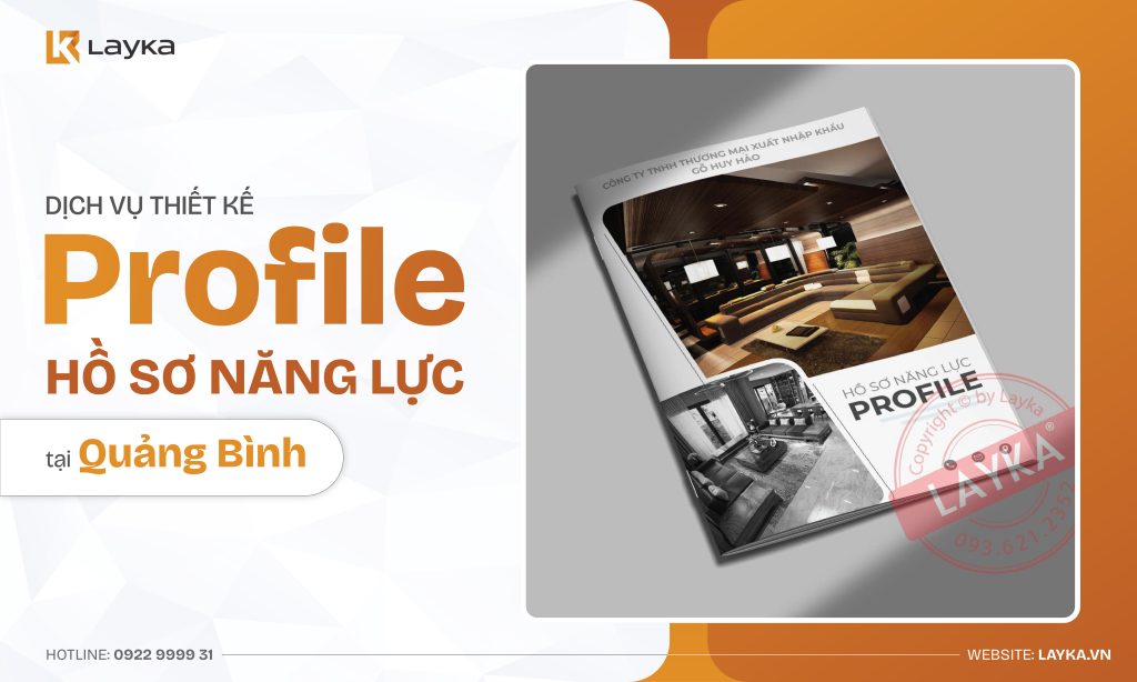 Công Ty Thiết Kế Profile Hồ Sơ Năng Lực Tại Quảng Bình Uy Tín