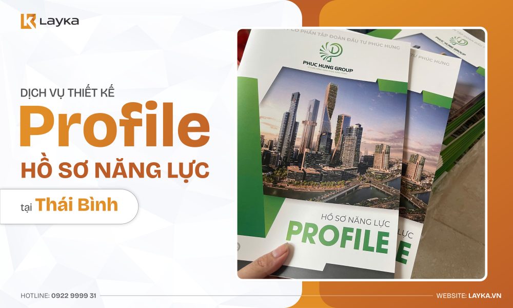 Công Ty Thiết Kế Profile Hồ Sơ Năng Lực Tại Thái Bình Uy Tín