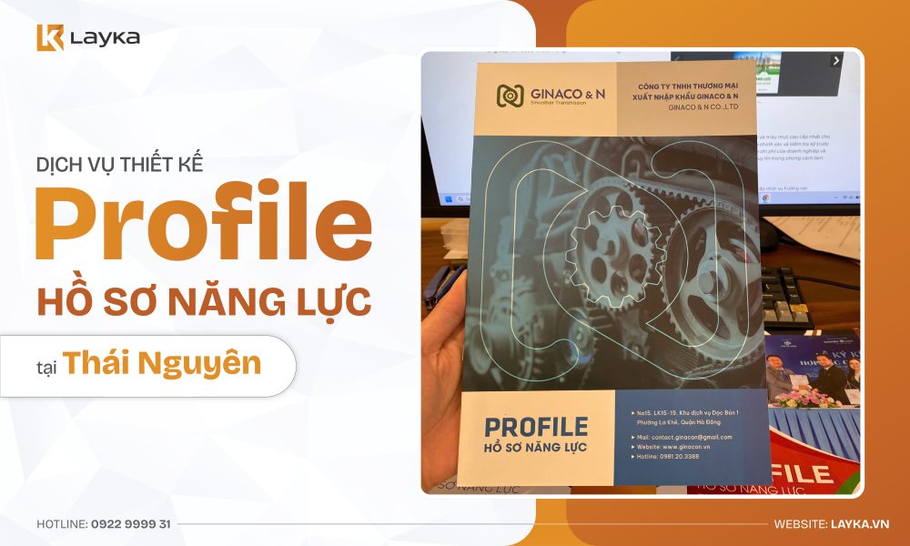 Công Ty Thiết Kế Profile Hồ Sơ Năng Lực Tại Thái Nguyên Uy Tín