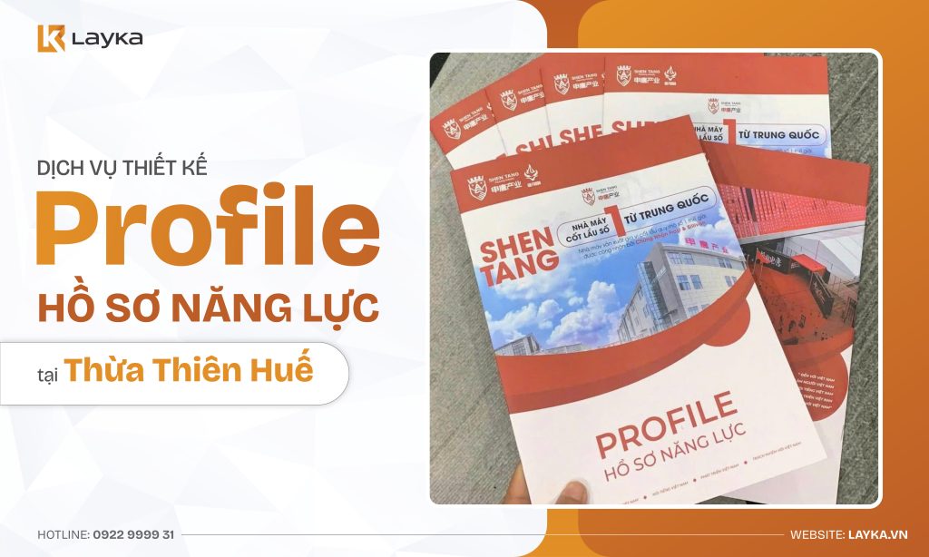 Công Ty Thiết Kế Profile Hồ Sơ Năng Lực Tại Huế Uy Tín