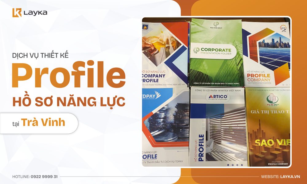 Công Ty Thiết Kế Profile Hồ Sơ Năng Lực Tại Trà Vinh Uy Tín