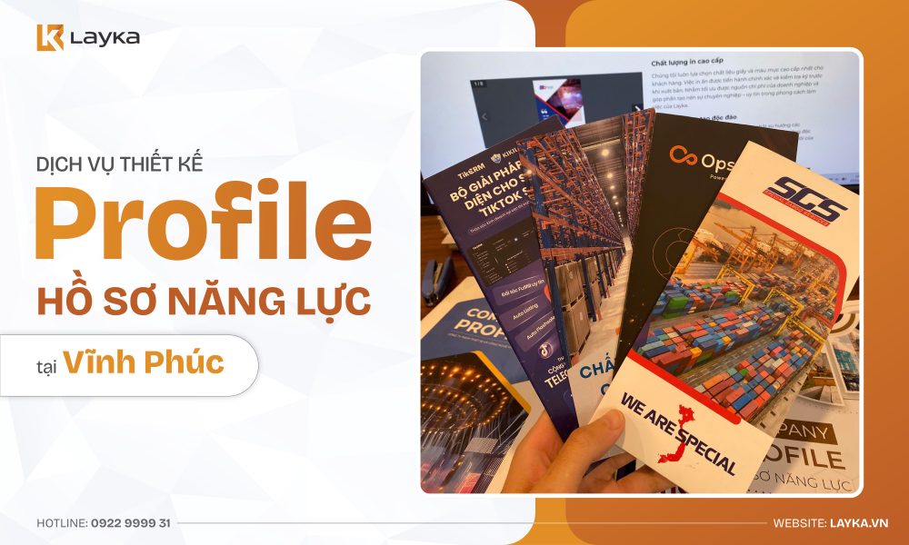 Công Ty Thiết Kế Profile Hồ Sơ Năng Lực Tại Vĩnh Phúc Uy Tín
